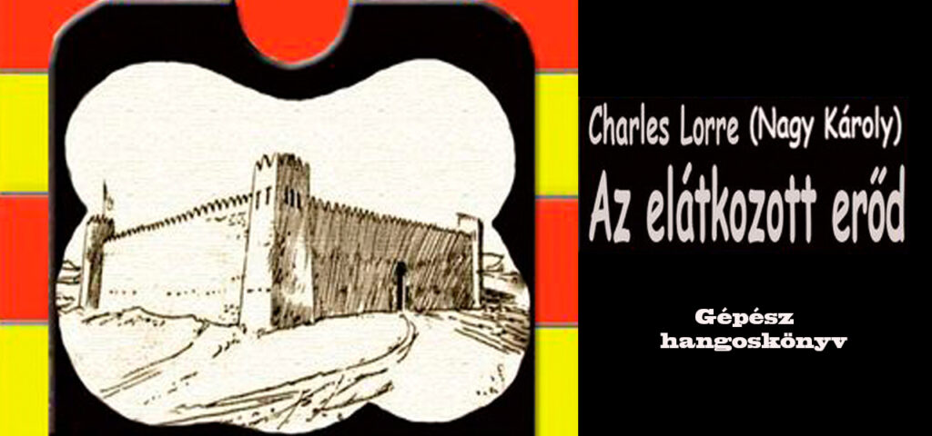 Charles Lorre - Az elátkozott erőd