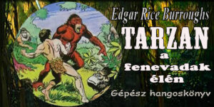 Edgar Rice Burroughs - 3. Tarzan a fenevadak élén