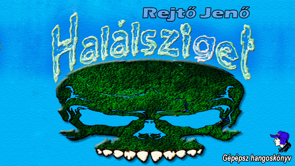 Rejtő Jenő - Halálsziget