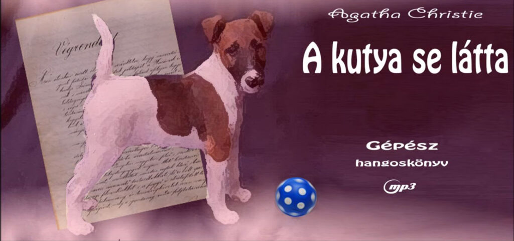 Agatha Christie - A kutya se látta
