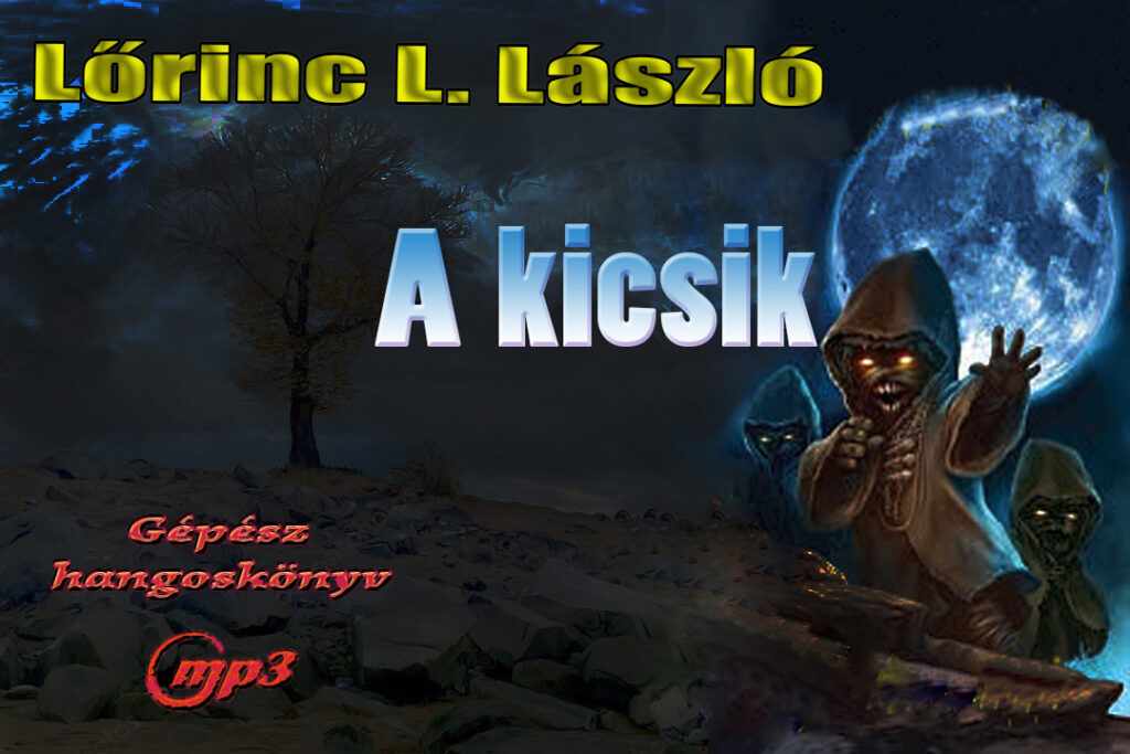 Lőrincz L. László - 01. A kicsik