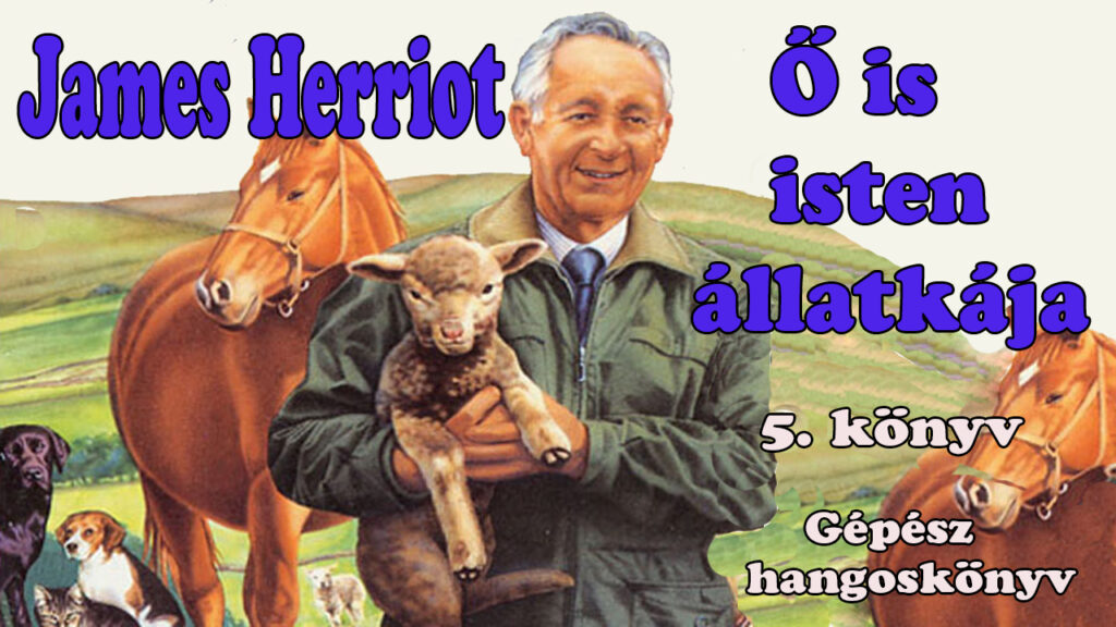 James Herriot - 05. Ő is isten állatkája