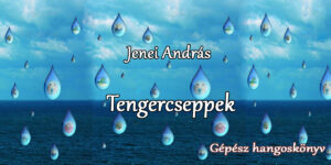 Jenei András - Tengercseppek