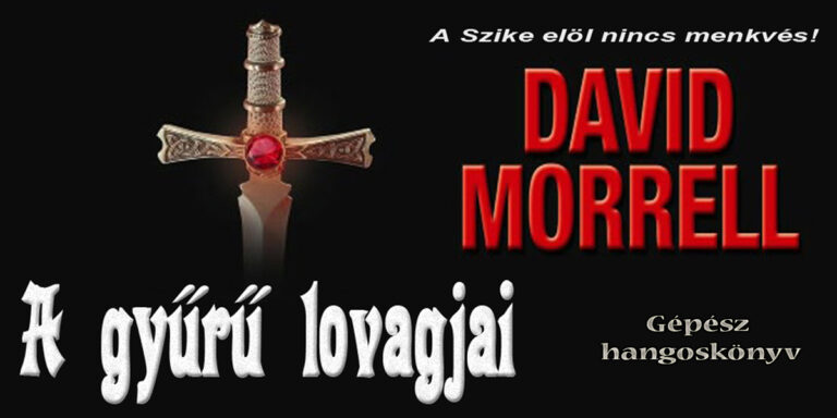 David Morrell - 02. A gyűrű lovagjai