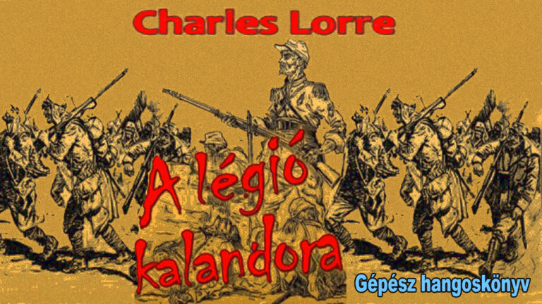 Charles Lorre - A légió kalandora