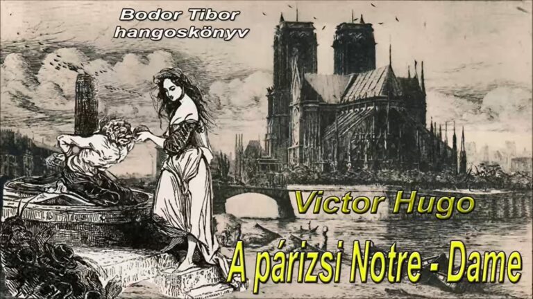 Victor Hugo - A párizsi Notre - Dame
