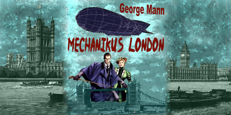 George Mann - Mechanikus London