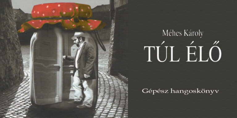 Méhes Károly - Túl élő