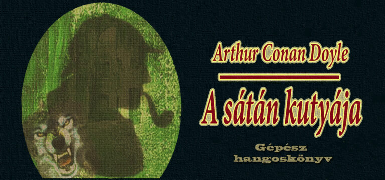 Arthur Conan Doyle - A sátán kutyája
