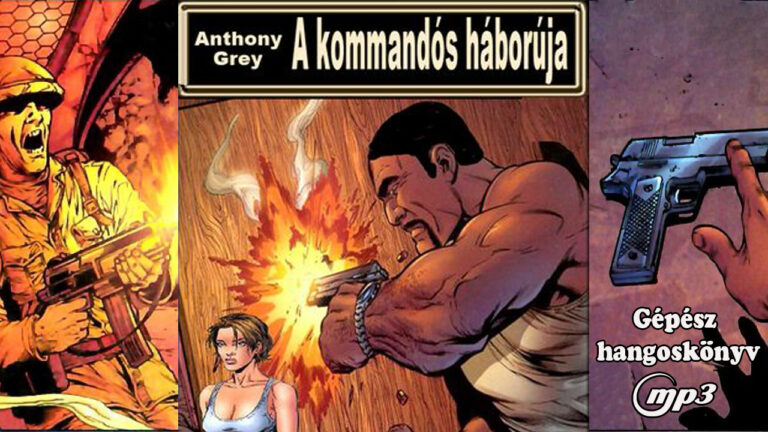 Anthony Grey – A kommandós háborúja