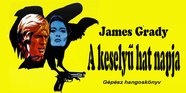 James Grady - A keselyű hat napja