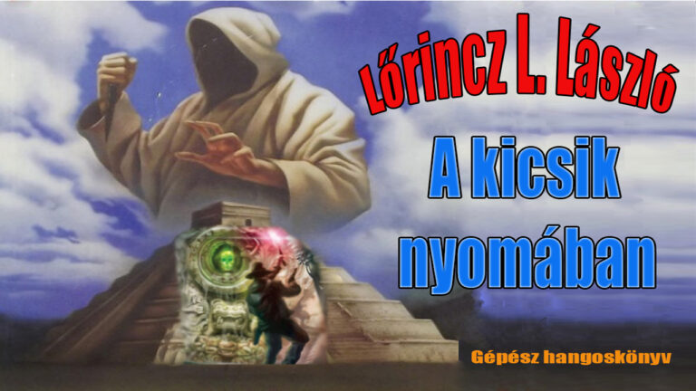 Lőrincz L. László - 02. A kicsik nyomában