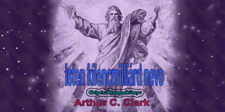 Arthur C. Clark - Isten kilencmilliárd neve