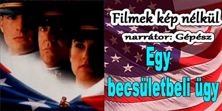Filmek képnélkül - Egy becsületbeli ügy