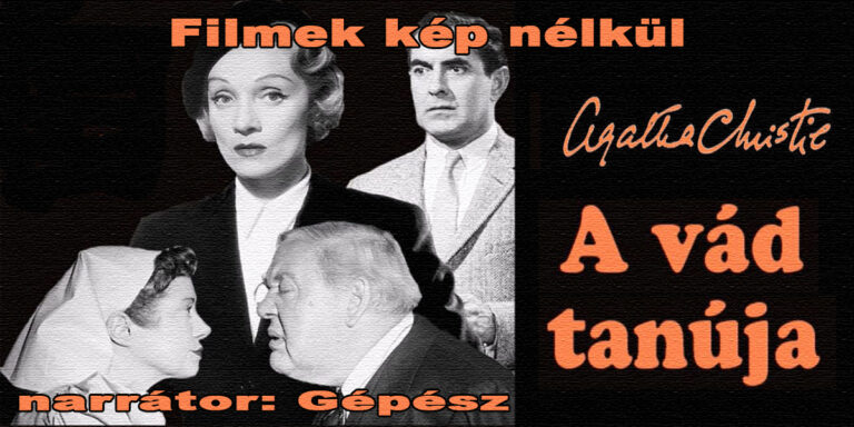 Filmek képnélkül - A vád tanúja